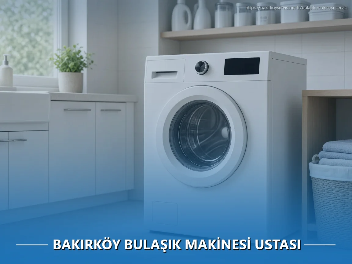 Bakırköy Bulaşık Makinesi Ustası