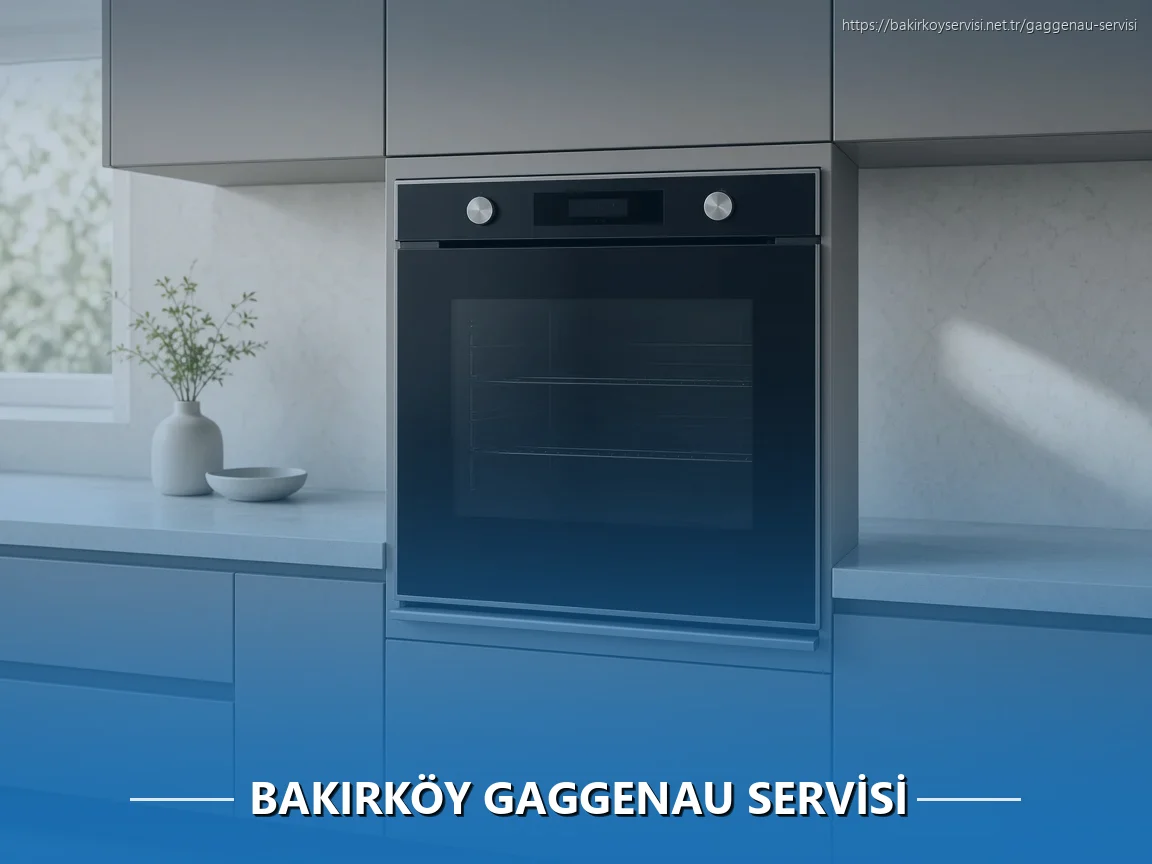 Bakırköy Gaggenau Servisi