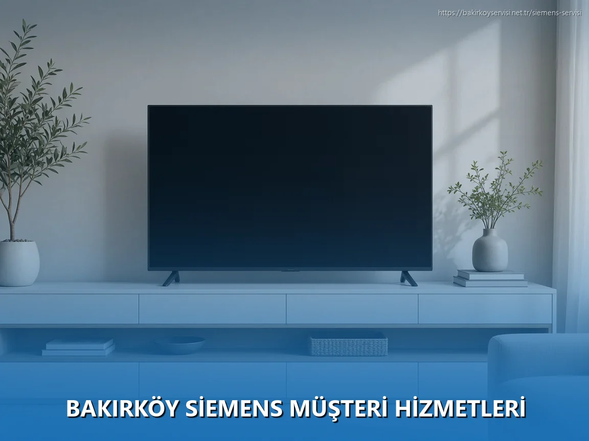 Bakırköy Siemens Müşteri Hizmetleri